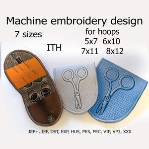 Könnte beinhalten: Maschinenstickdesign mit drei Scherenetuis in Braun, Hellgrau und Blau. Die Etuis sind mit einem Scherendesign bestickt. Der Text auf dem Bild lautet "Machine embroidery design" und "7 Größen". Das Design ist für Rahmen 5x7, 6x10, 7x11 und 8x12.