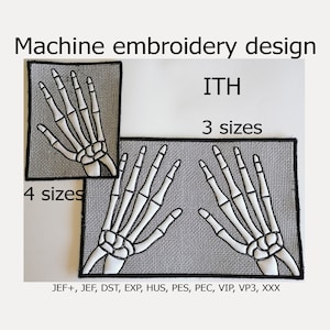 May include: Machine embroidery design of two skeletal hands in an in-the-hoop (ITH) format. The design is available in 3 sizes and 4 file formats: JEF+, JEF, DST, EXP, HUS, PES, PEC, VIP, VP3, XXX.
