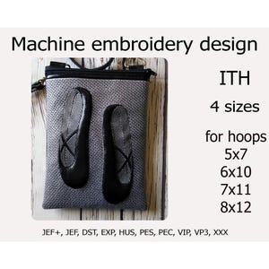 In the Hoop bag machine embroidery design Shoe ballet  ITH project for hoops 5x7 6x10 7x11 8x12
