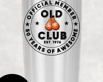 Old Balls Club Tumbler, Mens 50th Birthday Gift Hilarious Dad Gift, Gag Gift for Him, Insulated Cup with lid for Man Turning Fifty