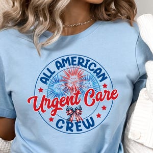 Urgent Care Shirts 4th of July, Memorial Day Urgent Care Sweatshirt, Labor Day Urgent Care Nurse Long Sleeve Tee, Urgent Care NP Shirt