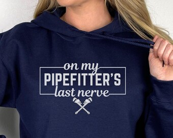 Pipefitter Wife Shirt, Plumbers Wife Crewneck, Pipefitters Wife Gift, Pipefitter Fiancée Long Sleeve Tee, Pipeline Wife Hoodie