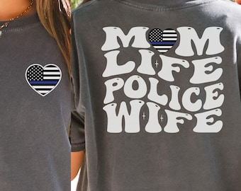 Police Wife Sweatshirt, Police Chief Wife Comfort Colors Shirt, Police Officer Wife Shirt, Funny Police Wife Gift, Police Wife Long Sleeve