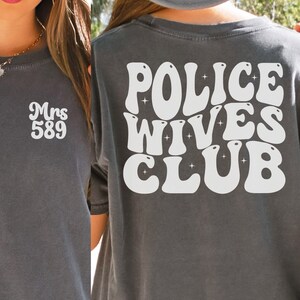 Police Wife Shirt Personalized, Custom Police Officer Wife Comfort Colors T-shirt, Gift for wife, LEO Wife Shirt, Police Officer Fiancée Tee