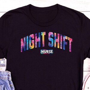 Night Shift Nurse Shirt, Night Shift Nurse Sweatshirt, Nurse Week Gift, Night Nurse Shirt, Night Shift Nurse Gift, Nurse Night Shift Hoodie