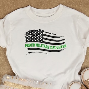 Proud Military Child Shirt, Military Daughter Gift, Military Family Shirts, Daughter of a Soldier T-shirt, Military Shirt for Kid or Baby