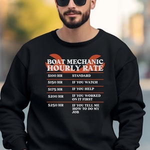 Boat Mechanic Sweatshirt, Inboard Boat Mechanic Hoodie, Outboard Mechanic Gift, Mechanic Hourly Rate, Fathers Day Gift for Boat Mechanic Dad