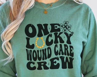 Wound Care Nurse Shirt St Patricks, St Patricks Wound Care Comfort Colors, Wound Care Crew Long Sleeve Tee, One Lucky Wound Care Crew Tee