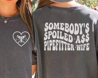Pipefitter Wife Shirt, Plumbers Wife Comfort Colors, Pipefitters Wife Gift, Pipefitter Fiancée Long Sleeve Tee, Pipeline Wife T-shirt