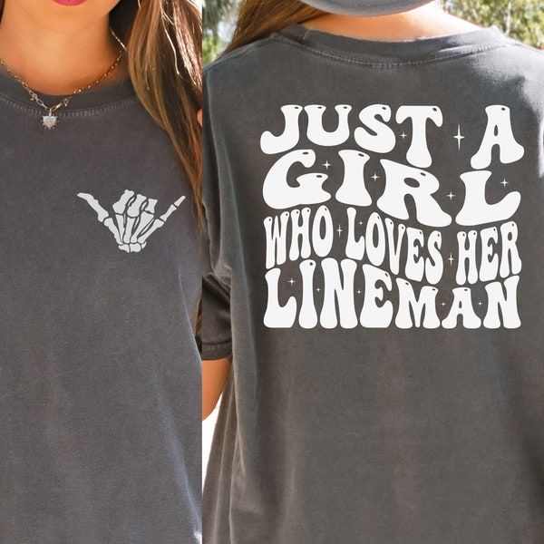 Lineman Girlfriend Shirt, Line Girlfriend Shirt Comfort Colors, Journeyman Lineman Fiancee Gift, Just a Girl Who Loves Her Lineman T shirt