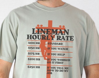 Funny Lineman T shirt, Power Lineman Shirt Men, Electrical Lineman Gift, Journeyman Lineman Comfort Colors, Fathers Day Gift Lineman Apparel