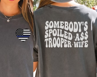 Trooper Wife Shirt, State Trooper Wife Comfort Colors Tshirt, Gift for LEO Wife, State Trooper Fiancé Long Sleeve, Highway Patrol Wife Gift