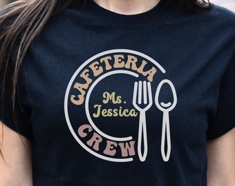 Lunch Lady Shirt Customized, Personalized Cafeteria Crew Sweatshirt, Lunch Squad Back to School, Custom Lunch Lady Tees, Appreciation Gift