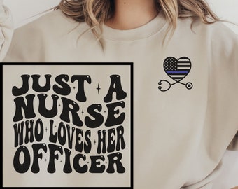 Police Wife Shirt, Nurse Life Crewneck, Gift for Nurse Police Wife Long Sleeve Tee, Trooper Wife RN Hoodie, Future Nurse Police Chief Wife
