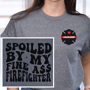 Firefighter Wife Shirt, Fire Wife Crewneck, Gift for Fire Wife Hoodie, Fireman Wife, Firefighter Fiancée Gift, Fire Wife Long Sleeve Tee