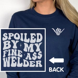 Welder Wife Sweatshirt, Welder Fiancee Gift, Welder Girlfriend Hoodie