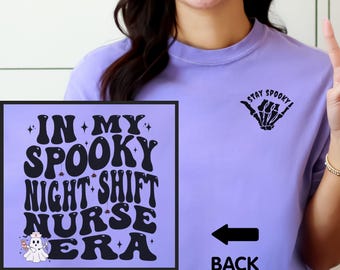 Night Shift Nurse Halloween Shirt, Night Shift Nurse Comfort Colors Sweatshirt, Team Night Shift Long Sleeve, Spooky Night Shift Squad Tee