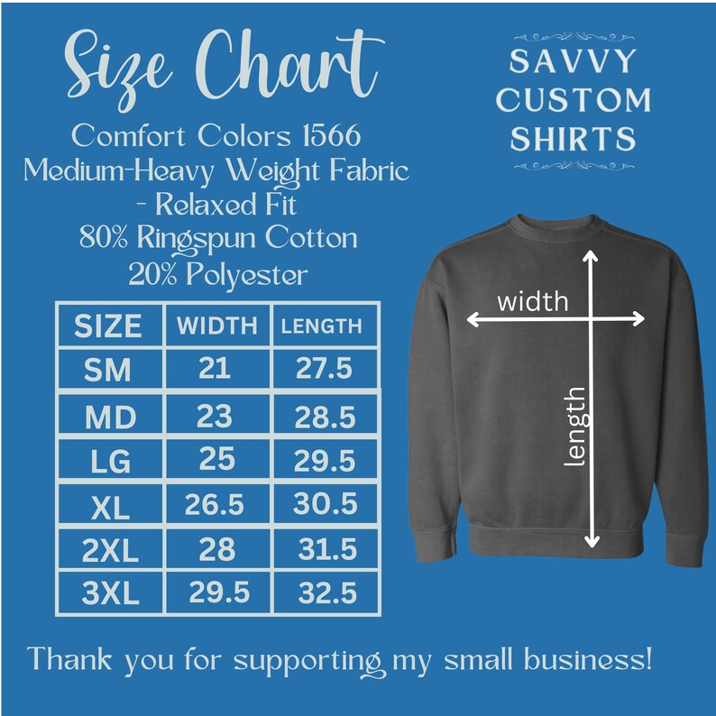 May include: A dark gray sweatshirt with a size chart and the text "Savvy Custom Shirts." The size chart lists measurements for sizes SM to 3XL, with widths from 21 to 29.5 inches and lengths from 27.5 to 32.5 inches.