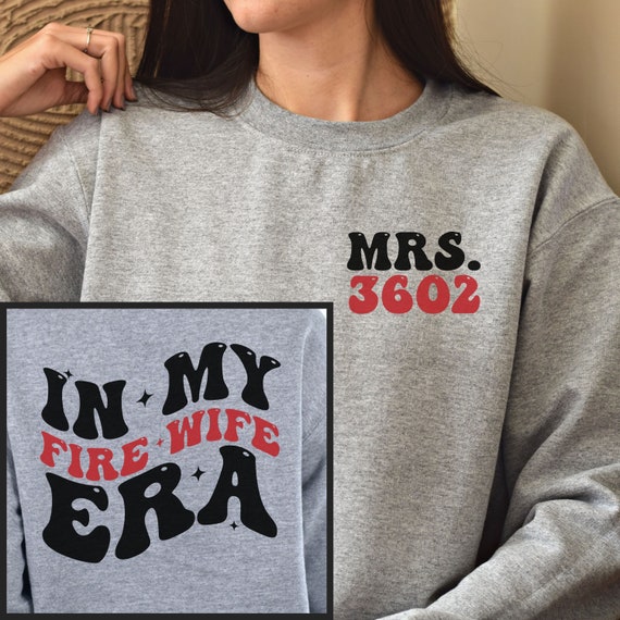 Fire wife sweatshirt sale