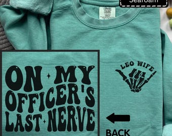 Police Wife Shirt, Police Officer Wife Comfort Colors Sweatshirt, Personalized LEO Fiancée Gift, Custom Cop Wife Hoodie