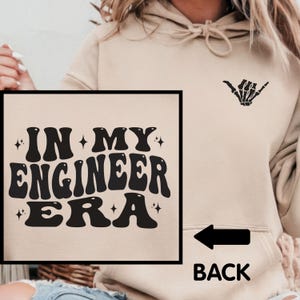In My Engineer Era Sweatshirt, Woman Engineer Gift
