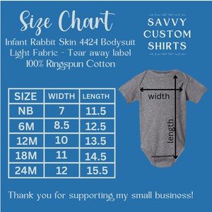 May include: Size chart for infant bodysuits made from 100% ringspun cotton. The chart shows the size, width in inches, and length in inches for sizes NB, 6M, 12M, 18M, and 24M.