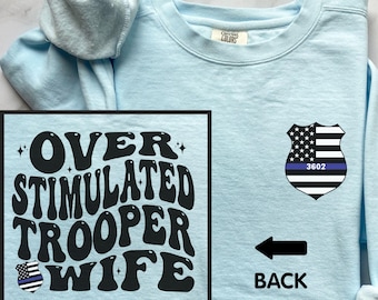 Trooper Wife Shirt, State Trooper Wife Comfort Colors Tshirt, Gift for LEO Wife, State Trooper Fiancé Long Sleeve, Highway Patrol Wife Gift
