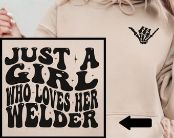 Welder Girlfriend Hoodie, Welder Wife Sweatshirt, Welder Wife Gift, Welder Fiancee T-shirt, Proud Welder Girlfriend Long Sleeve Tee