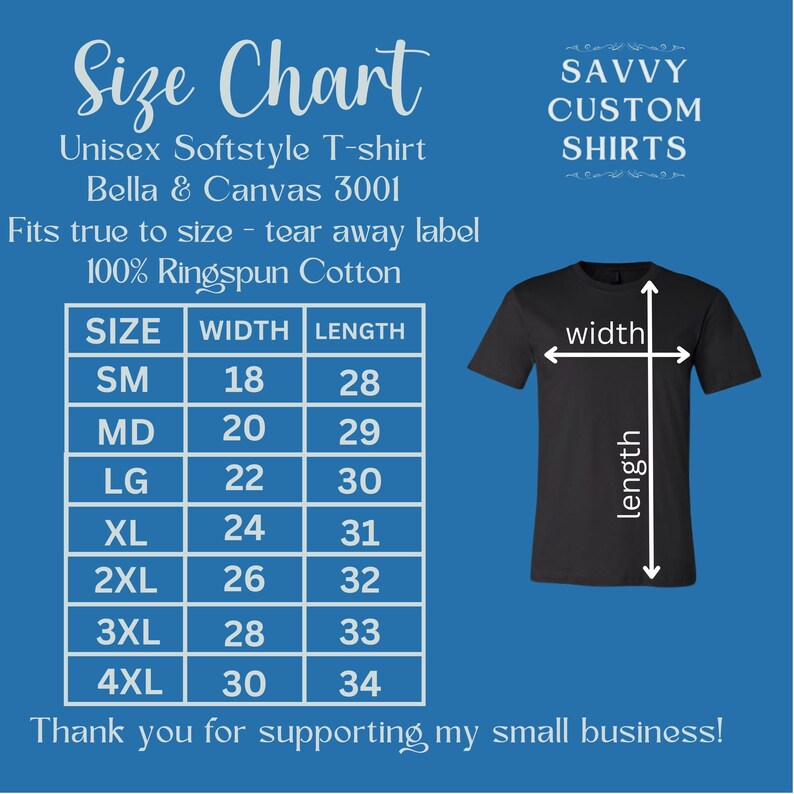 May include: Size chart for unisex t-shirts made from 100% ringspun cotton. The chart shows the width and length measurements in inches for sizes small to 4XL.