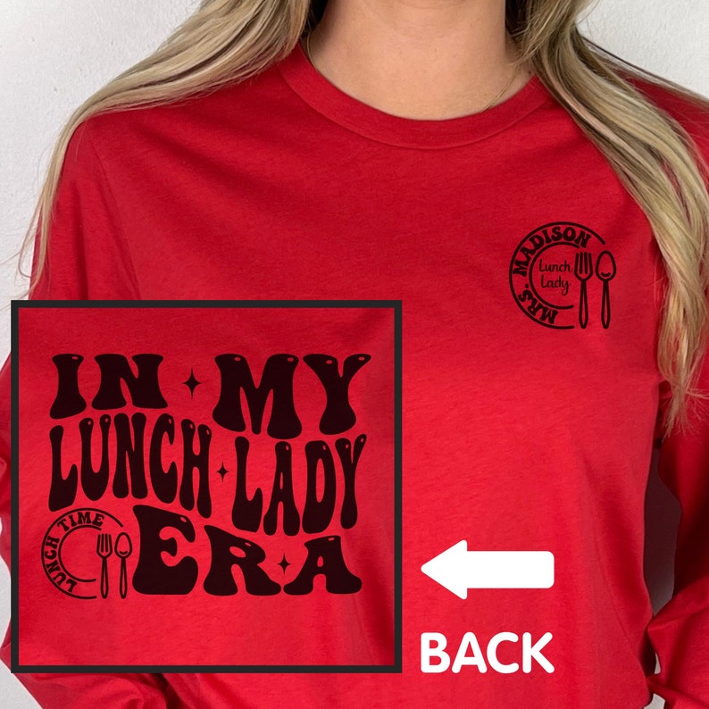 Lunch Lady T shirt, Personalized Lunch Lady Shirt, Custom Lunch Lady Gifts, Lunch Ladies Squad Long Sleeve, In My Lunch Lady Era T-shirt