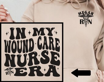 Wound Care Nurse Shirts, Wound Nurse Shirt Crewneck, Wound Care Nurse Gift, Wound Care Nurse Era Long Sleeve Tee, Wound Care T-shirt