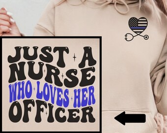 Police and Nurse Shirt, Police Nurse Sweatshirt, Cop and Nurse Gift, Police Wife Hoodie, Cop Girlfriend Nurse Long Sleeve, Police Wife Tee