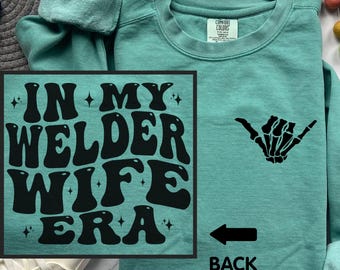 Welder Wife Sweatshirt, Welder Fiancee Comfort Colors, Welder Wife Gift, Spoiled Welder Wife Long Sleeve Tee, Welder Wife T-shirt