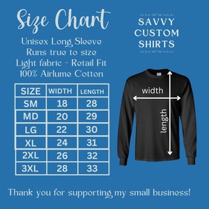 May include: Size chart for unisex long sleeve shirts made of 100% Airlume cotton. The chart shows the width and length measurements in inches for sizes small to 3XL. The text "Savvy Custom Shirts" is at the top of the chart.
