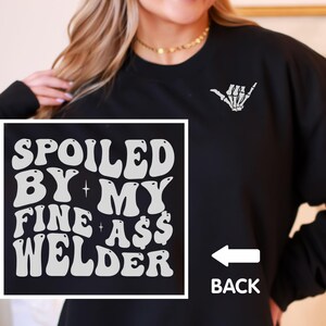 Welder Wife Sweatshirt, Welder Fiancee Gift, Welder Girlfriend Hoodie
