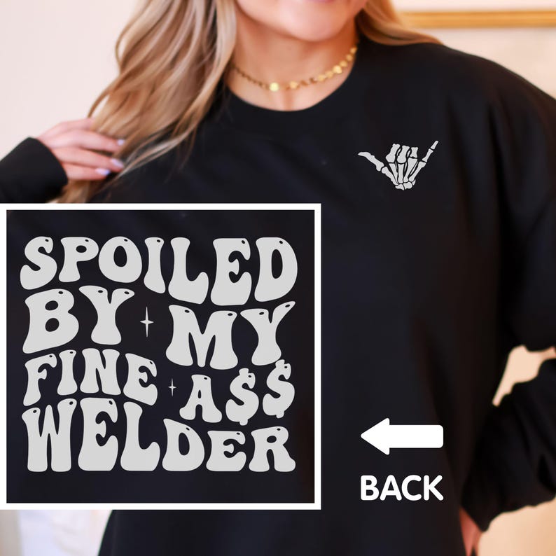 Welder Wife Sweatshirt, Welder Fiancee Gift, Welder Girlfriend Hoodie