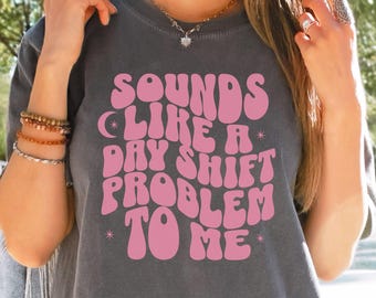 Funny Night Shift Nurse Comfort Colors Shirt: CNA, STNA