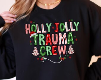 Christmas Trauma Nurse Sweatshirt, Christmas Surgical Trauma Nurse Crewneck, Ortho Trauma Nurse Holiday Apparel, Christmas Trauma Shirt