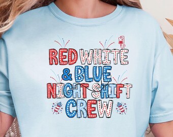 Night Shift Nurse Shirt 4th of July, Patriotic CNA Night Shift Comfort Colors Shirt, Patriotic Night Shift Worker Memorial Day Long Sleeve