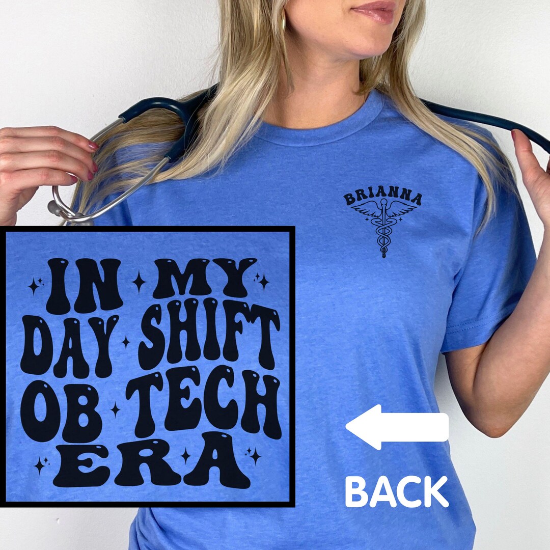 Ob Tech OB Tech Sweatshirt, Custom Dayshift Ob Tech Shirt, Personalized OB Tech ...