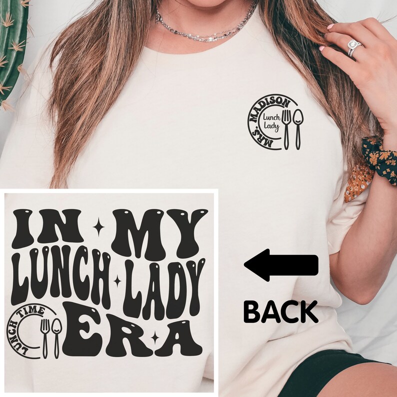Lunch Lady T shirt, Personalized Lunch Lady Shirt, Custom Lunch Lady Gifts, Lunch Ladies Squad Long Sleeve, In My Lunch Lady Era T-shirt