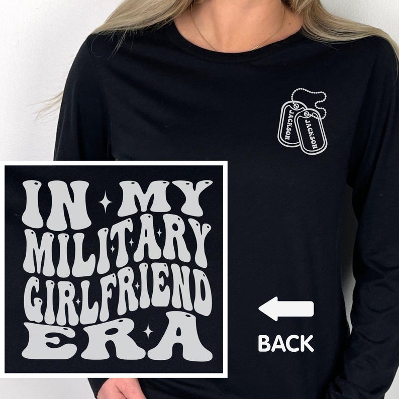 In My Military Girlfriend Era Shirt, Soldier GF Crewneck, Soldiers Girlfriend Gift, Airman Girlfriend Long Sleeve, Sailors Girlfriend Hoodie