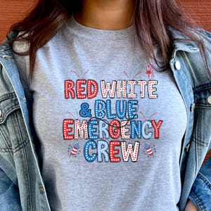 ED Nurse 4th of July Tshirt, ER Nurse 4th of July Long Sleeve Tee, Emergency Department Labor Day T-shirt, Emergency Memorial Day Tee