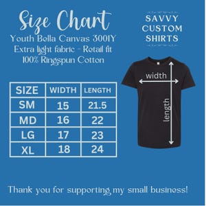 May include: Size chart for youth Bella Canvas 3001Y t-shirts. The chart shows sizes from small to extra large with corresponding width and length measurements in inches. The chart is on a blue background with a black t-shirt illustration.