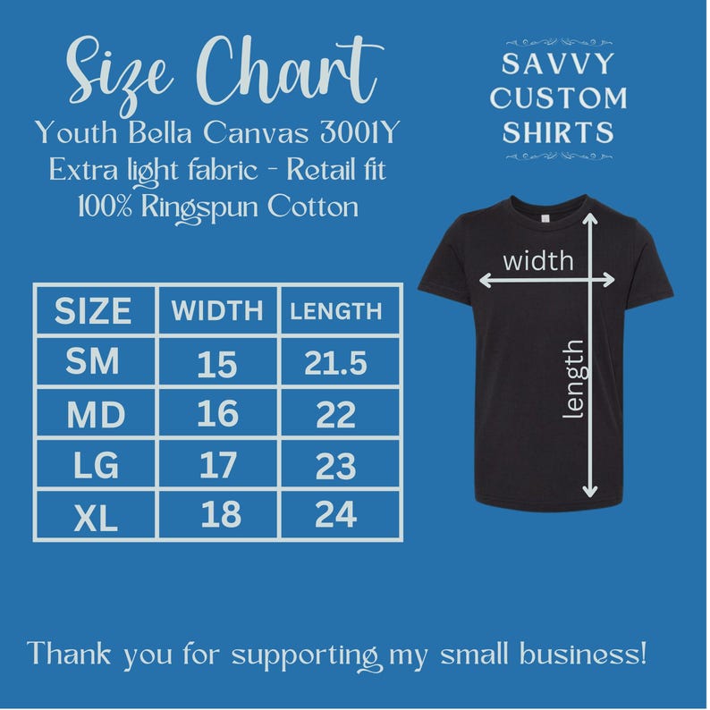 May include: Size chart for youth Bella Canvas 3001Y t-shirts. The chart shows sizes from small to extra large with corresponding width and length measurements in inches. The chart is on a blue background with a black t-shirt illustration.
