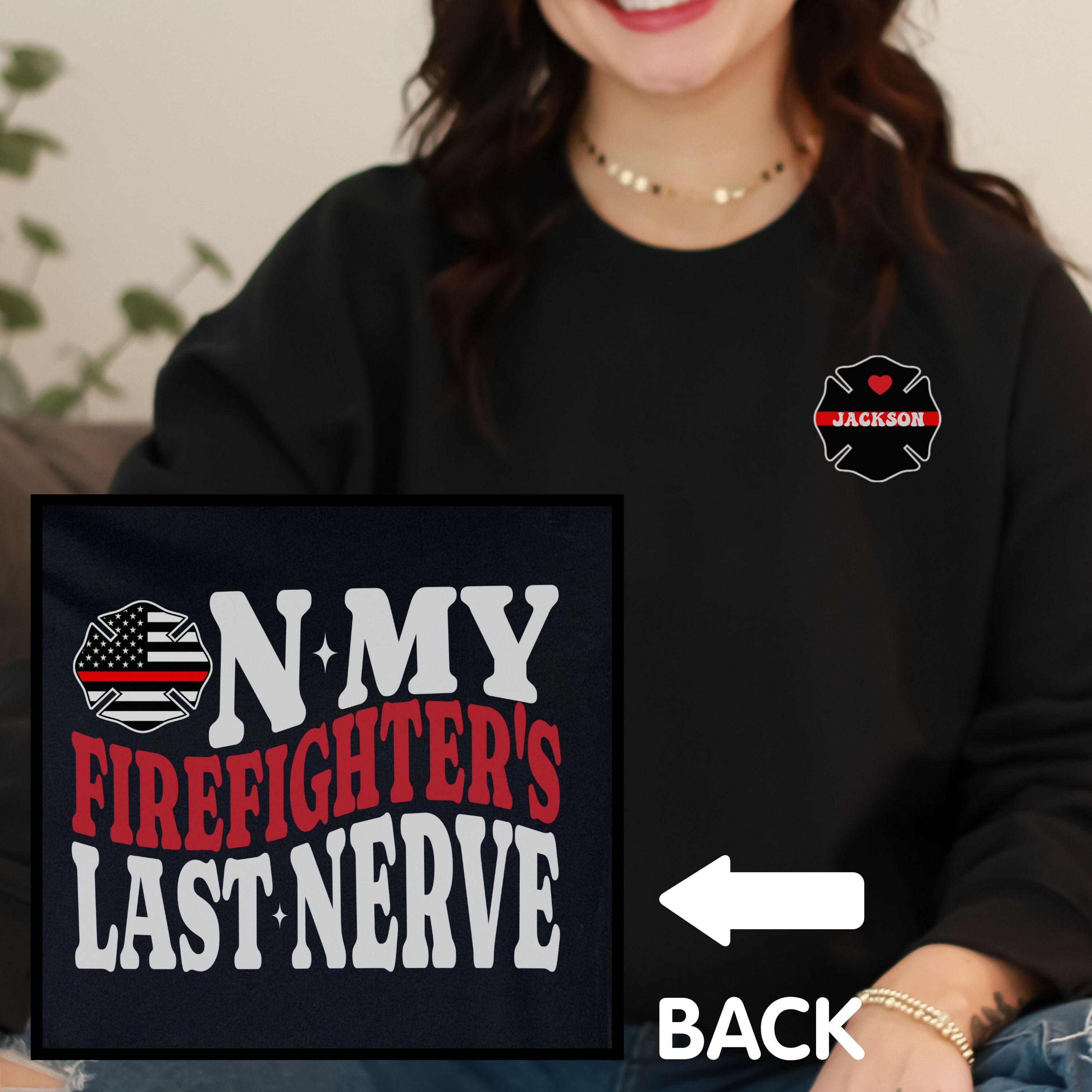 Firefighter Wife Sweatshirt, on My Firefighters Last Nerve Fire Wife ...