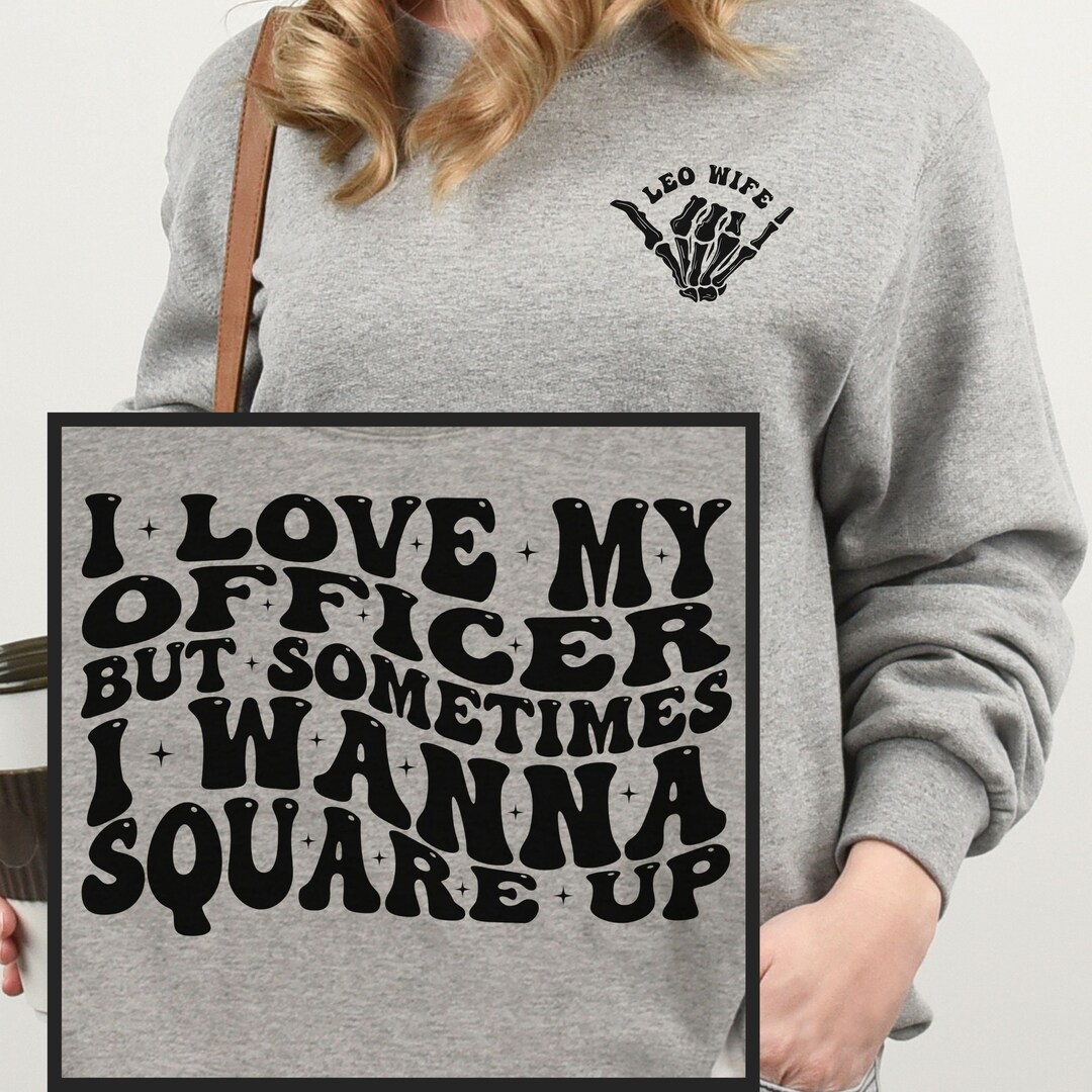 Police Wife Shirt, Police Officer Wife Crewneck Sweatshirt, Gift for