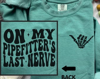 Pipefitter Wife Shirt, Plumbers Wife Comfort Colors, Pipefitters Wife Gift, Pipefitter Fiancée Long Sleeve Tee, Pipeline Wife T-shirt
