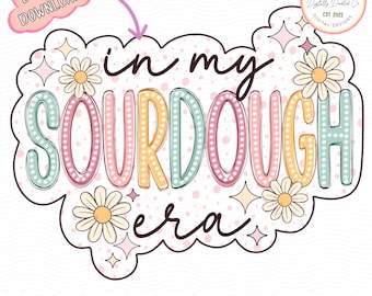 Sauerteig Starter PNG•Sauerteig Ära Png•Sauerteig Mama Png•Gehöft Mama Png•Brot Backen Png•Brotherstellung Shirt•Sauerteig Bäcker Geschenk