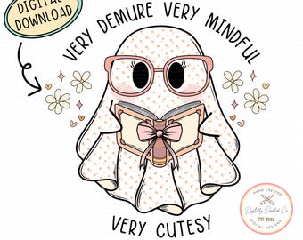 Very Demure Very Mindful•Very Demure Shirt Design•Demure Girl•Bookish Ghost Png•Bookish Era Png•Booktok PNG•Book Reader Png•Cute Ghost Book
